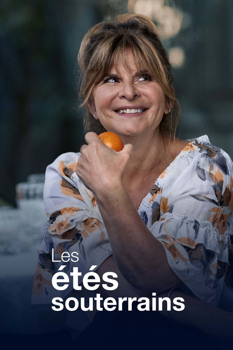 Poster of Les étés souterrains