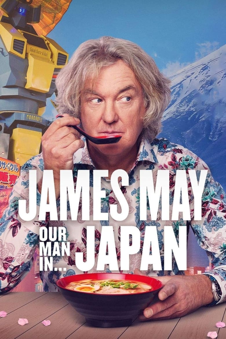 Poster of Episodes in James May  Our Man In… - Japan - Japan