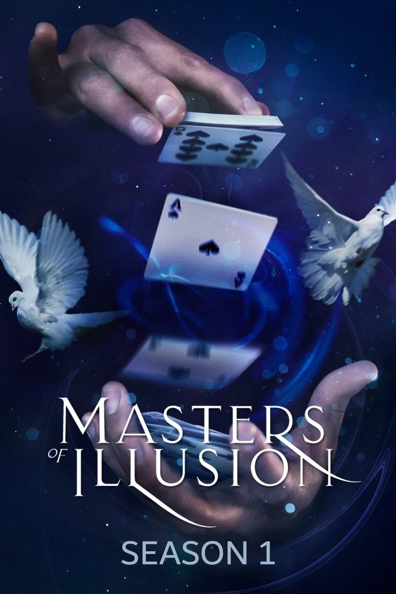 Poster of Cast and Crew in Masters Of Illusion - Season 1 - Episode 3 - Vanish in Mid Air