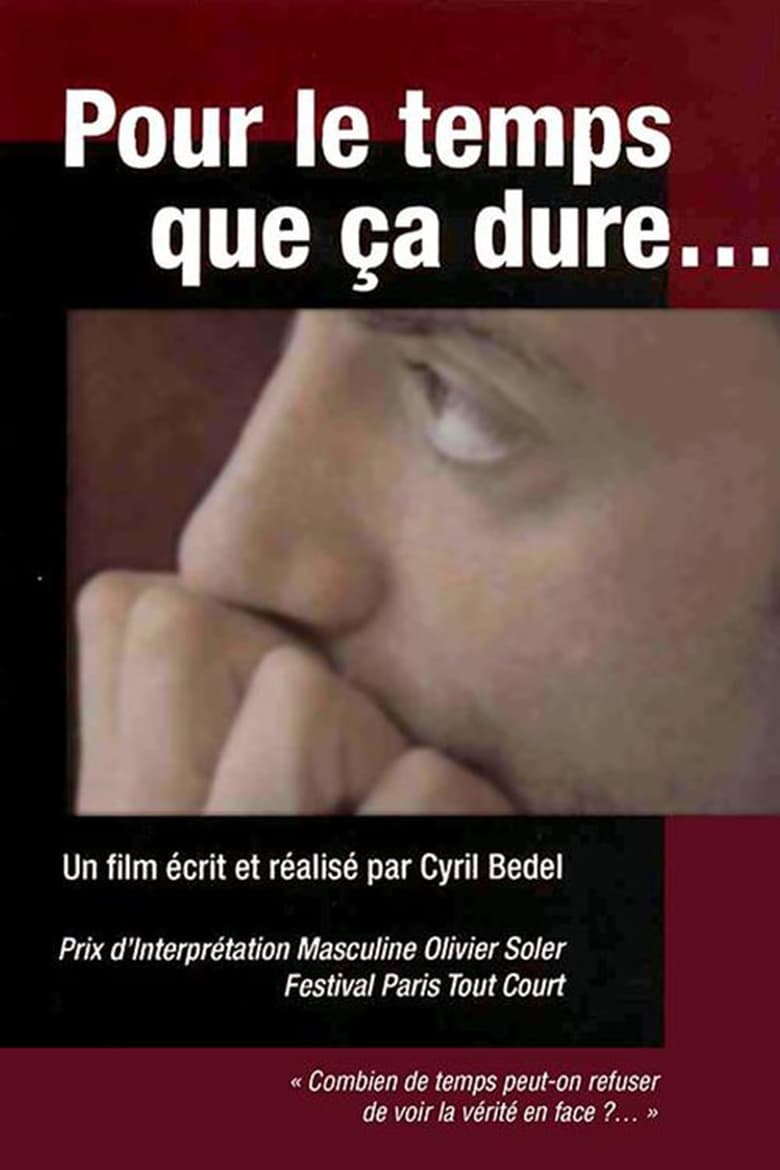 Poster of Pour Le Temps que ça Dure