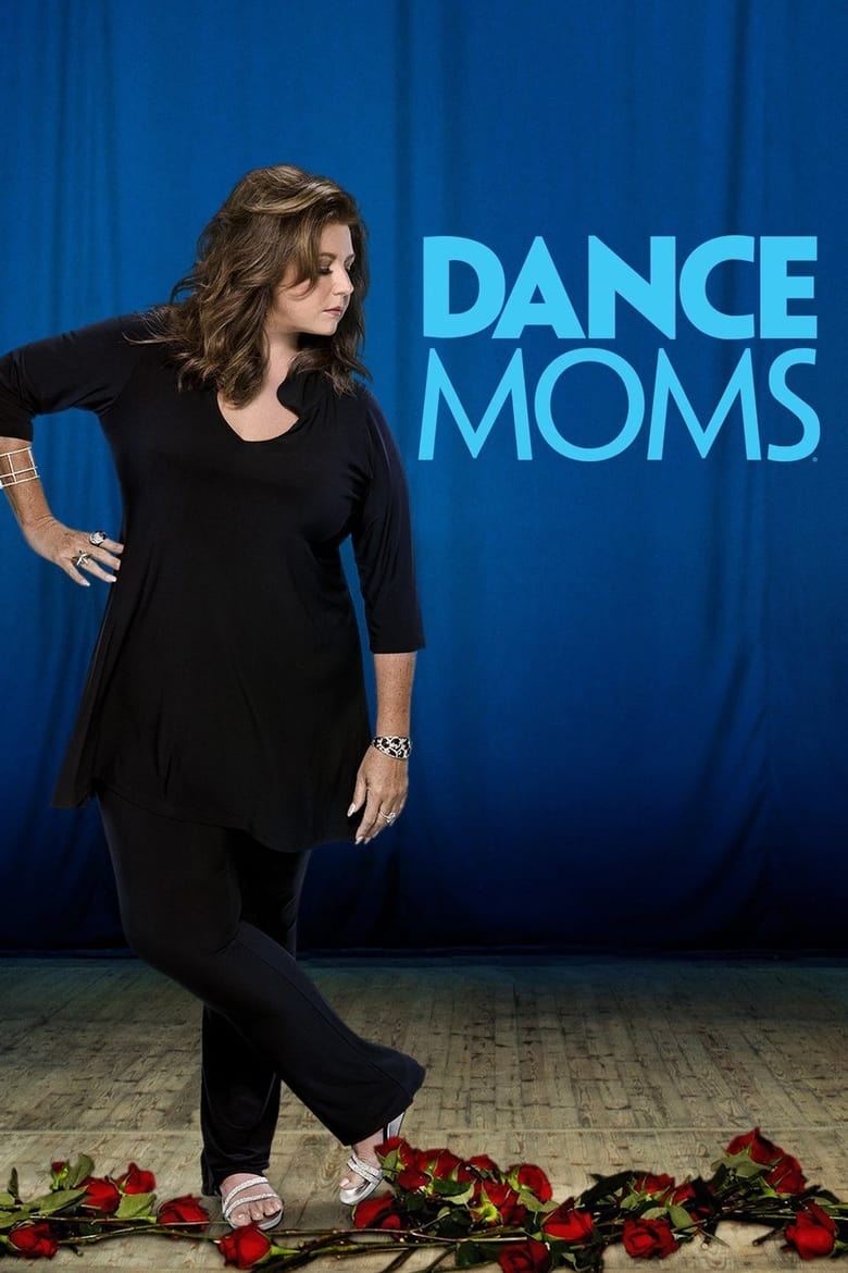 Poster of Episodes in Dance Moms - Season 7 - Season 7