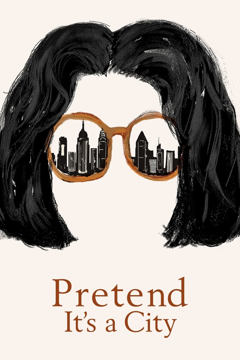 Poster of Episodes in Pretend It's A City - Season 1 - Season 1