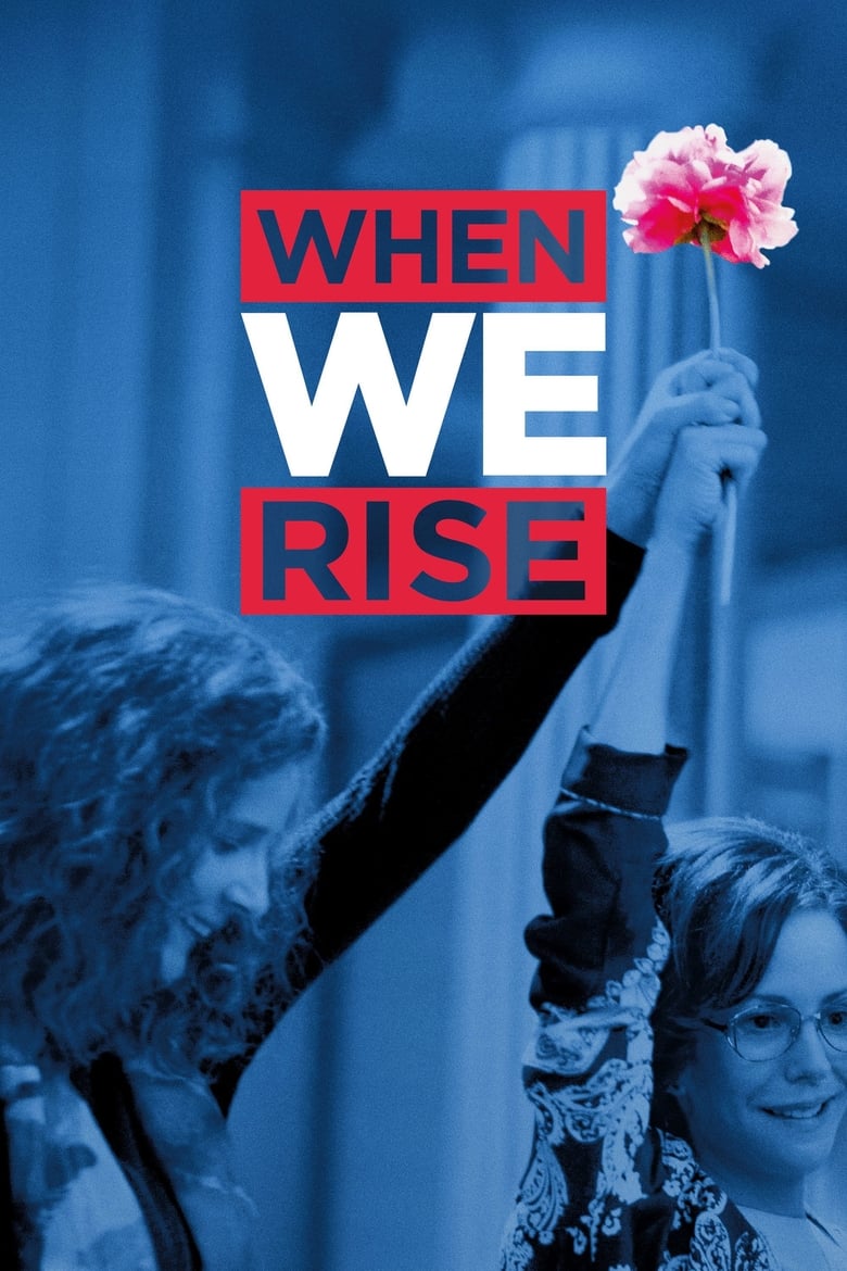 Poster of Episodes in When We Rise - Season 1 - Season 1