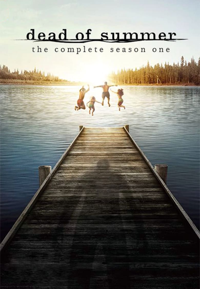 Poster of Episodes in Dead Of Summer - Season 1 - Season 1