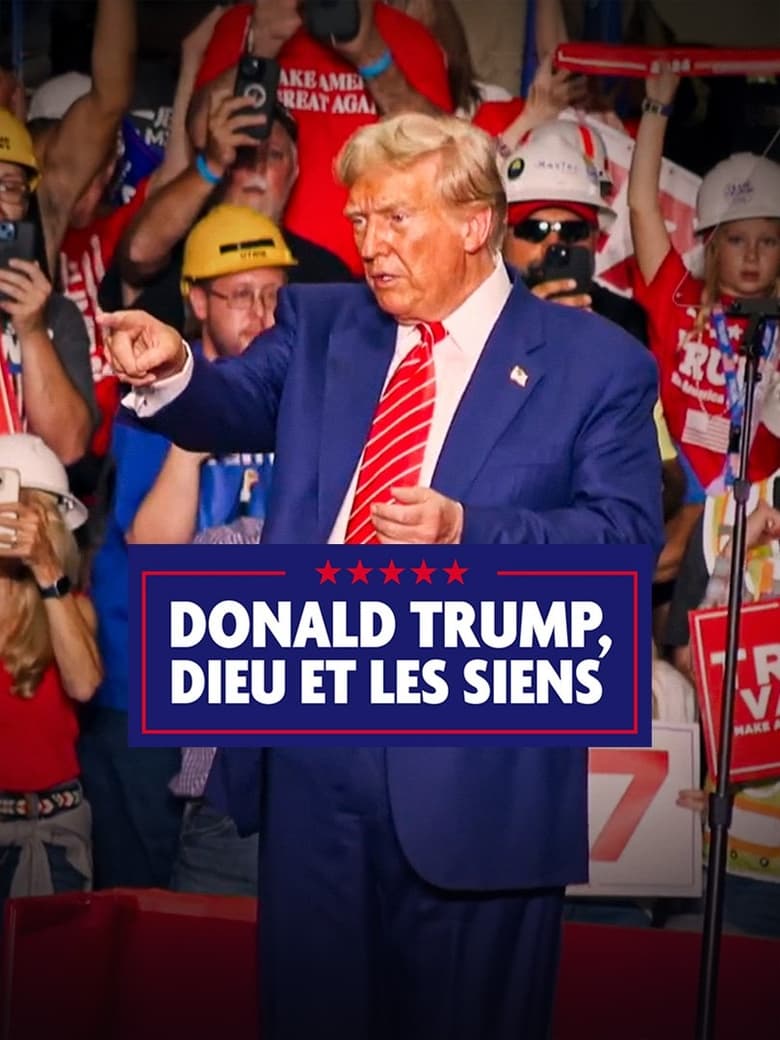 Poster of Donald Trump, Dieu et les siens