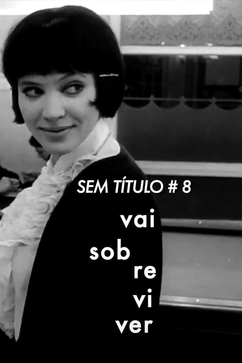 Poster of Sem Título #8: Vai Sobreviver