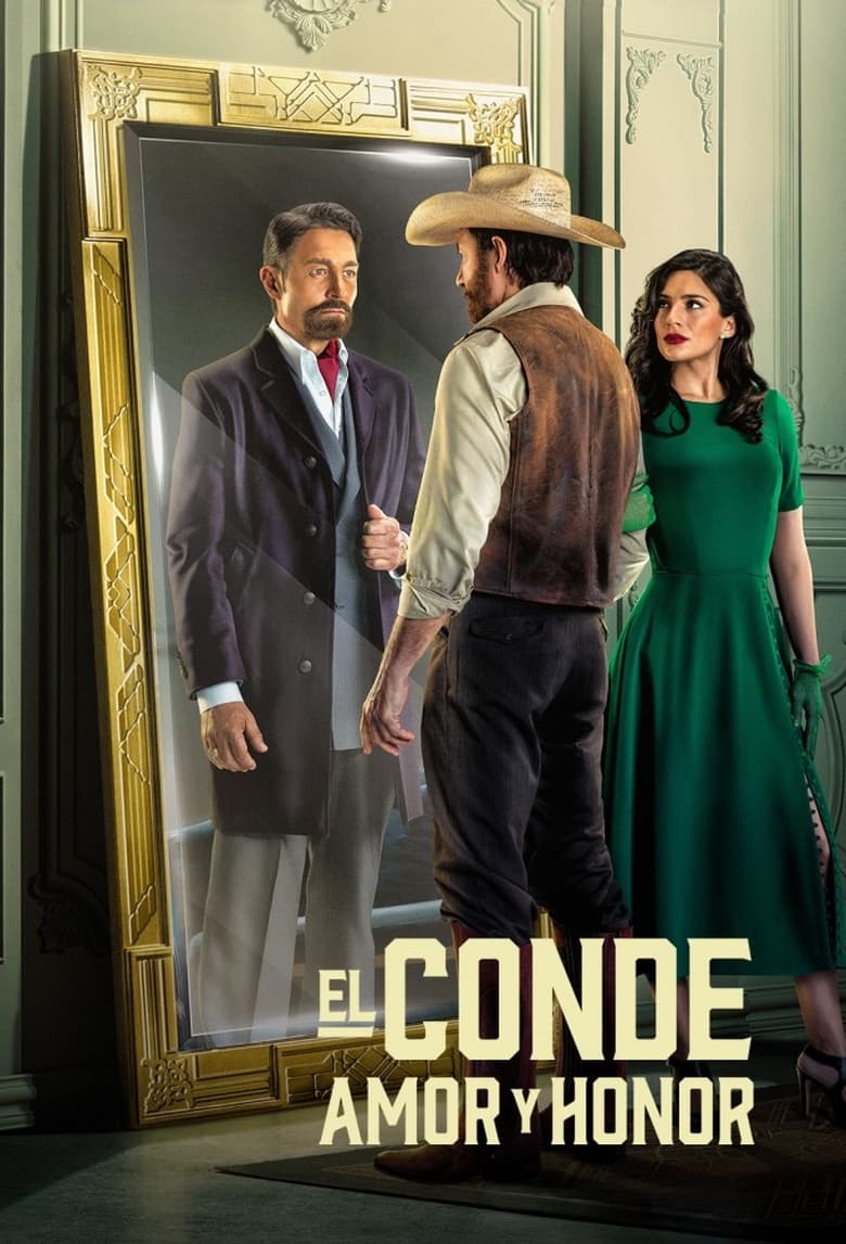 Poster of Cast and Crew in El Conde  Amor Y Honor - Season 1 - Episode 3 - Episode 3