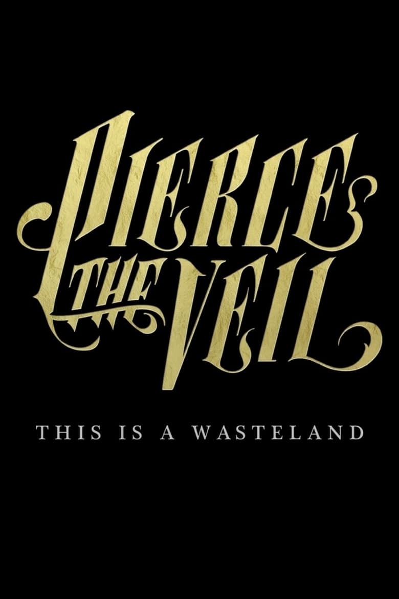 Poster of Pierce the Veil: This Is a Wasteland