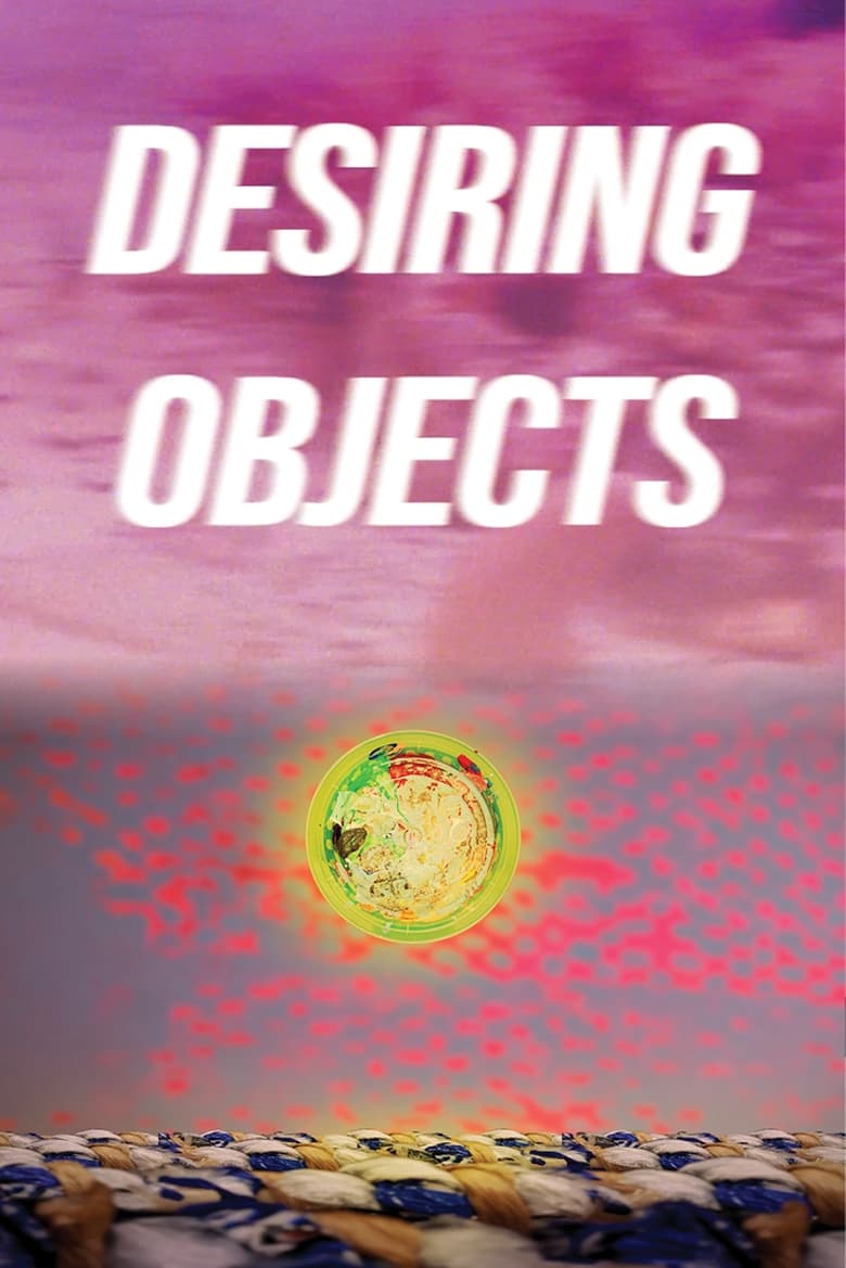 Poster of Desiring Objects