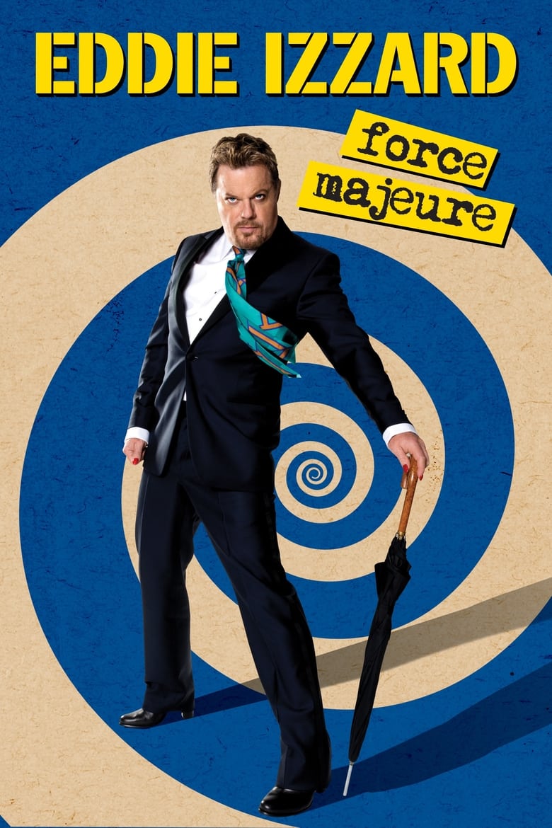 Poster of Eddie Izzard: Force Majeure Live