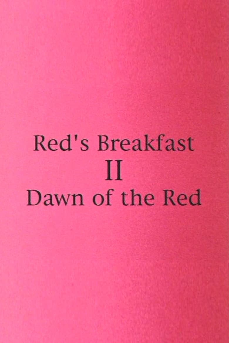 Poster of Red's Breakfast 2: Dawn Of The Red