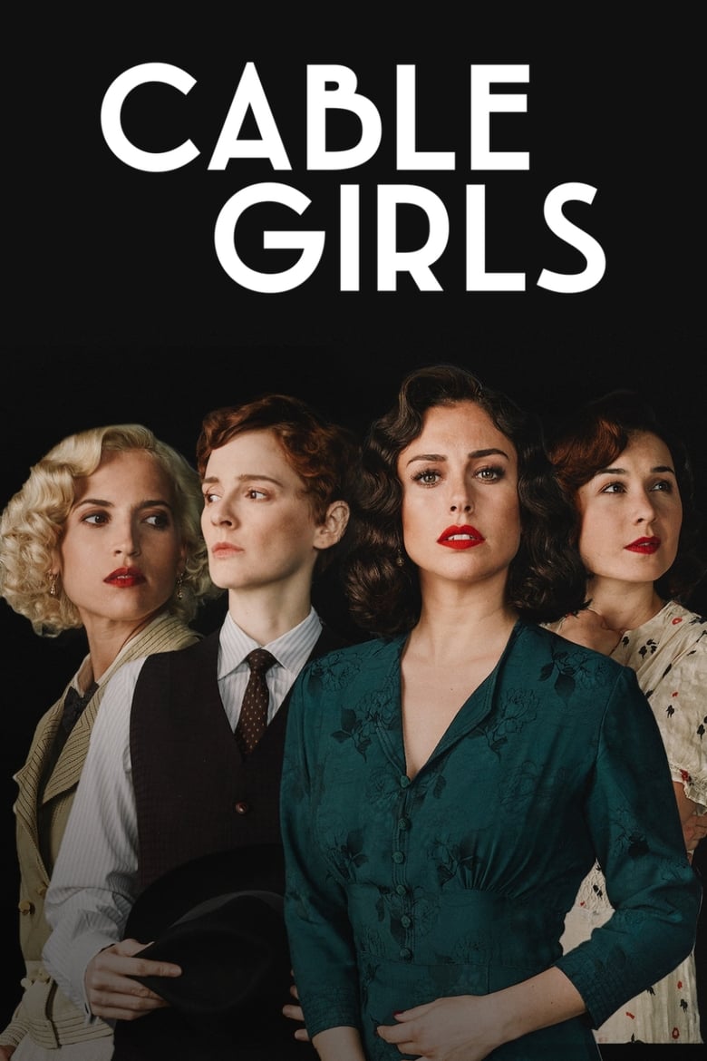 Poster of Episodes in Cable Girls - Final Season: Part 1 and Part 2 - Final Season: Part 1 and Part 2