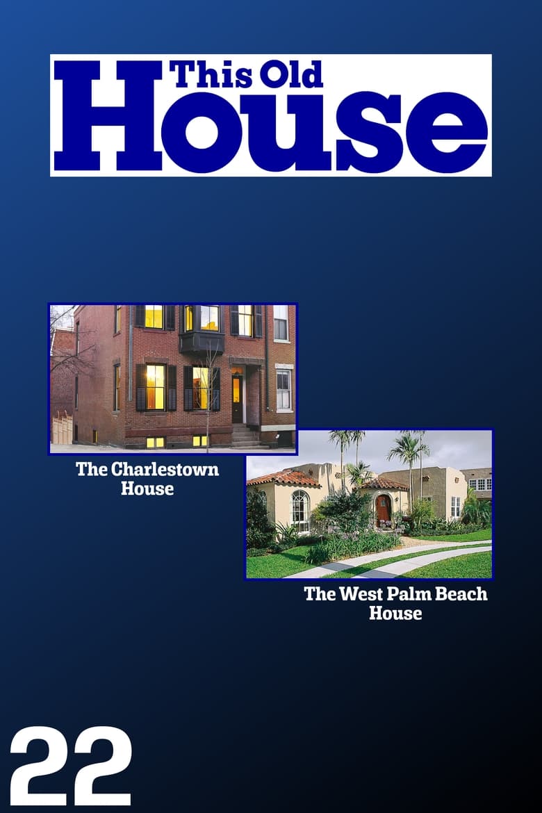 Poster of Episodes in This Old House - Season 22 - Season 22