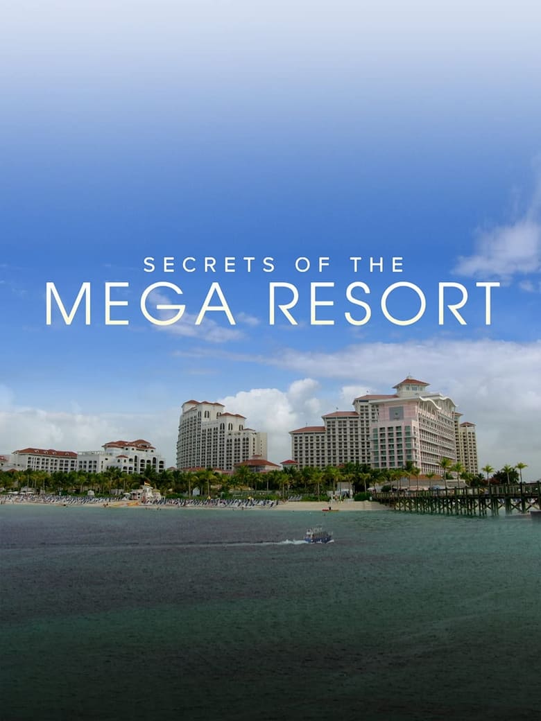 Poster of Secrets of the Mega Resort