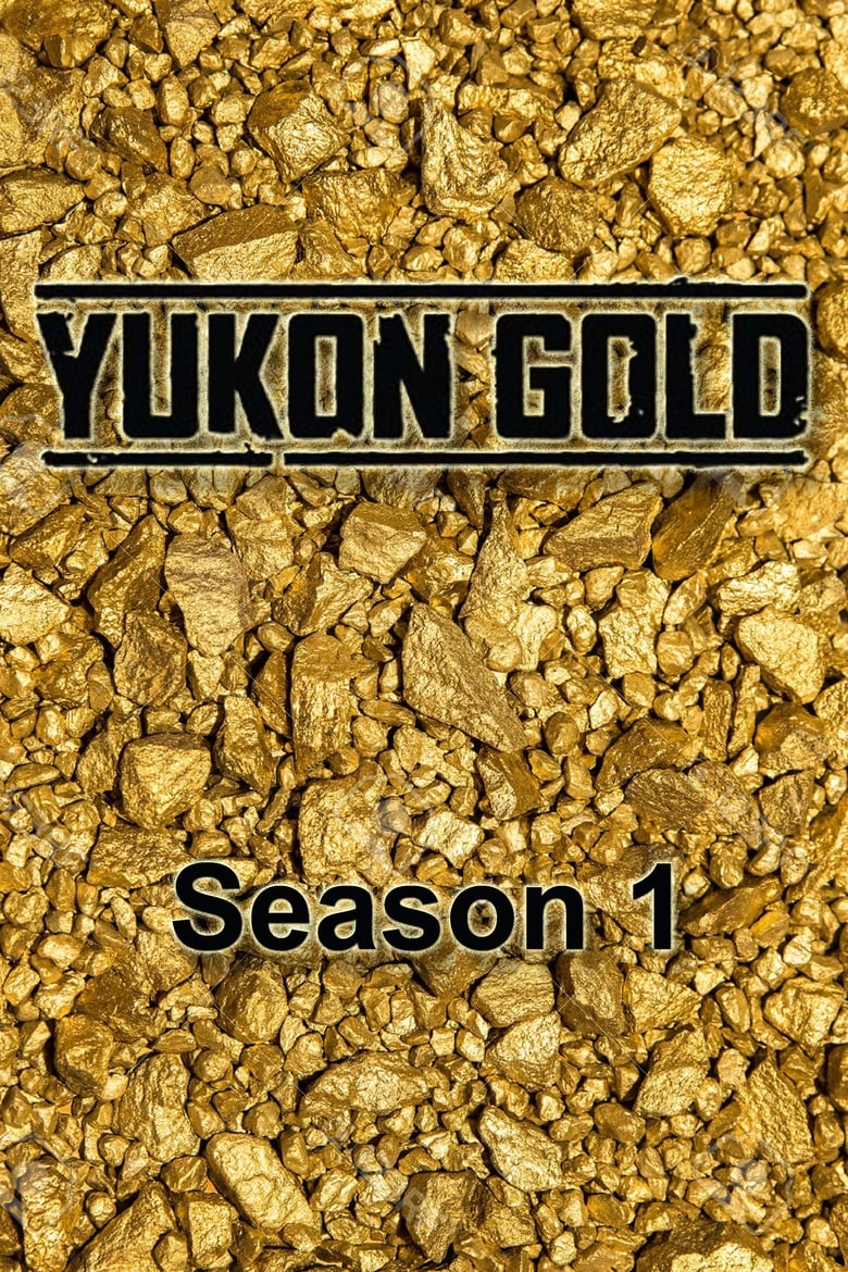 Poster of Cast and Crew in Yukon Gold - Season 1 - Episode 8 - Winter Gamble