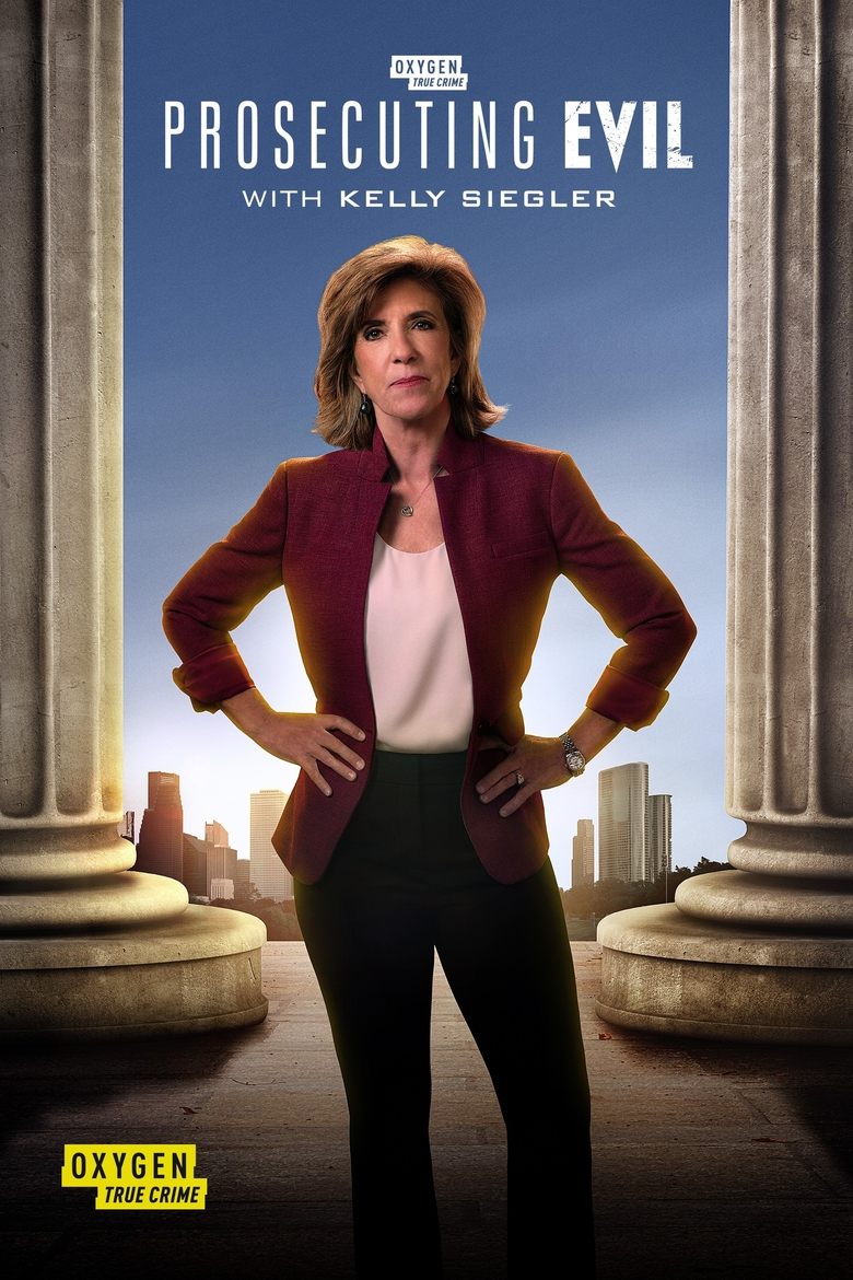 Poster of Episodes in Prosecuting Evil With Kelly Siegler - Season 2 - Season 2