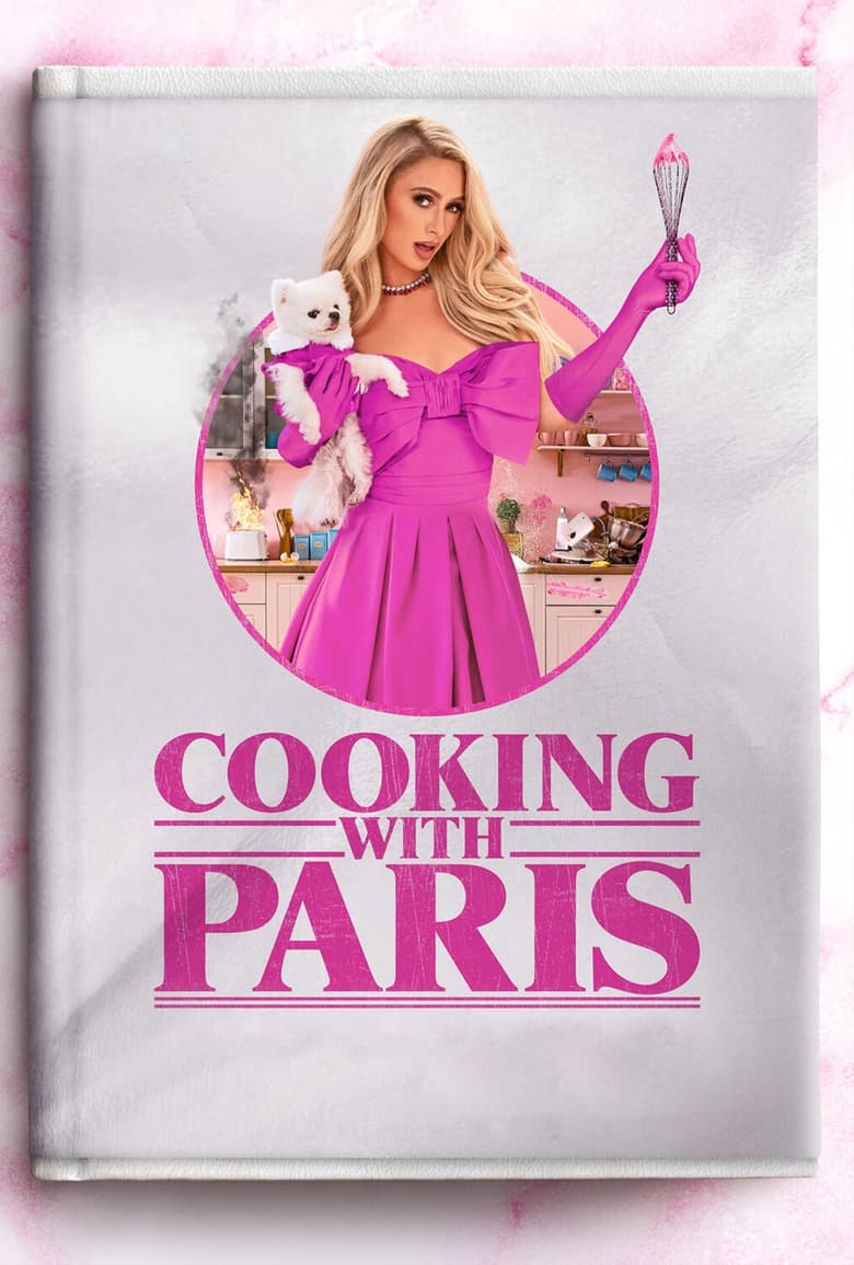 Poster of Episodes in Cooking With Paris - Season 1 - Season 1