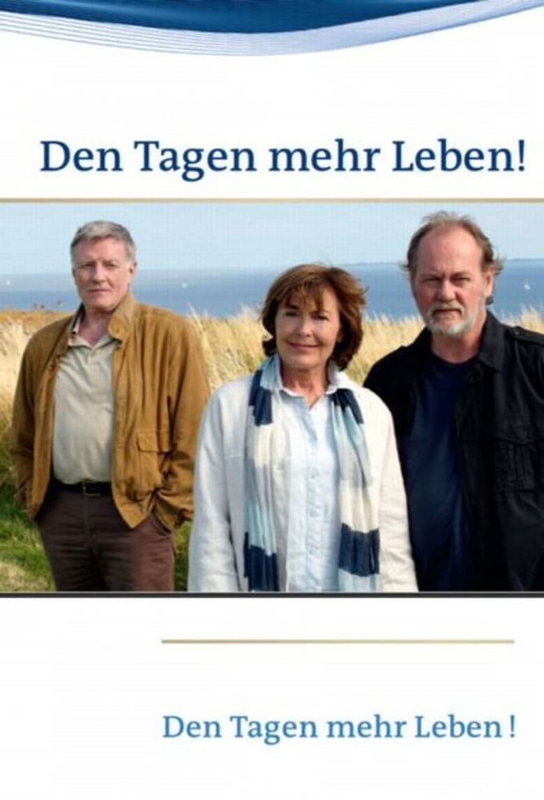 Poster of Den Tagen mehr Leben!