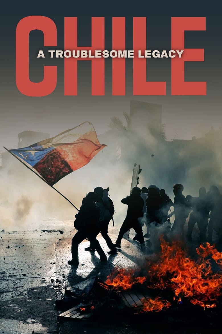 Poster of Chile: A Troublesome Legacy