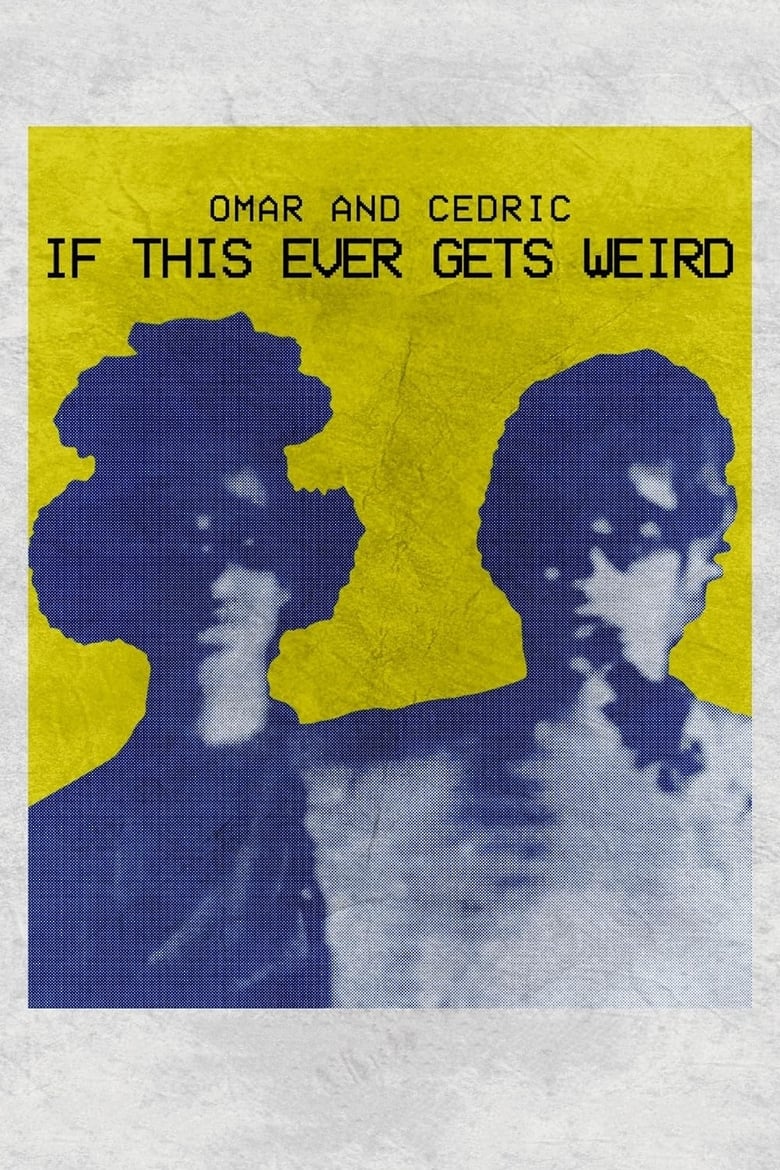 Poster of Omar and Cedric: If This Ever Gets Weird