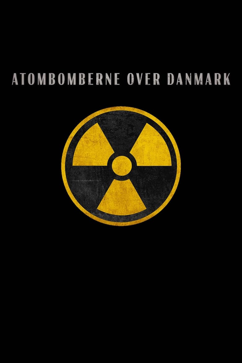 Poster of Atombomberne over Danmark