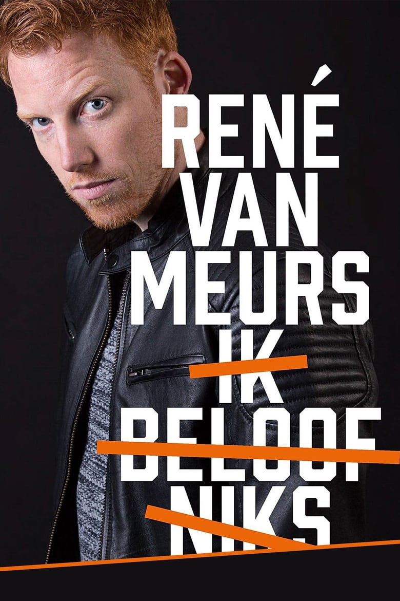 Poster of René van Meurs: Ik Beloof Niks