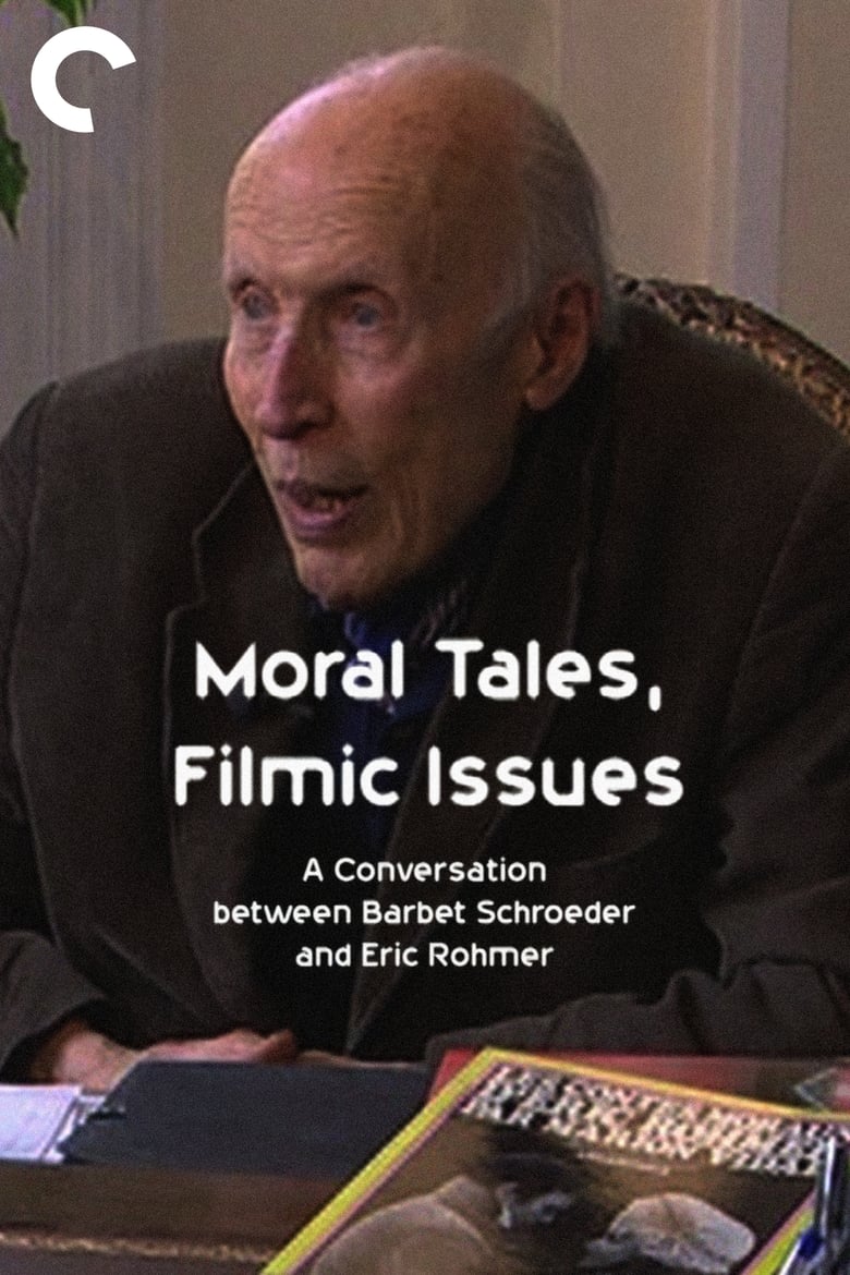 Poster of Moral Tales, Filmic Issues: A Conversation between Barbet Schroeder and Eric Rohmer