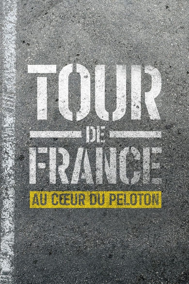 Poster of Episodes in Tour De France  Unchained - Season 1 - Season 1