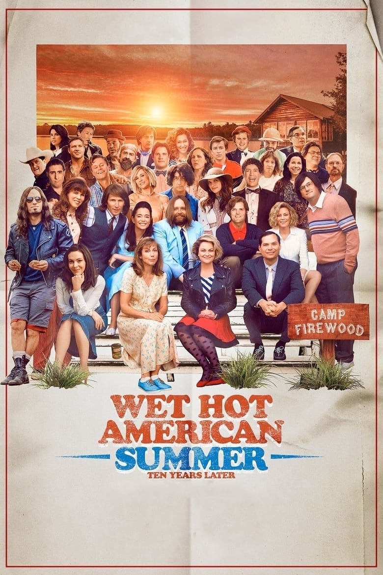 Poster of Episodes in Wet Hot American Summer  Ten Years Later - Miniseries - Miniseries