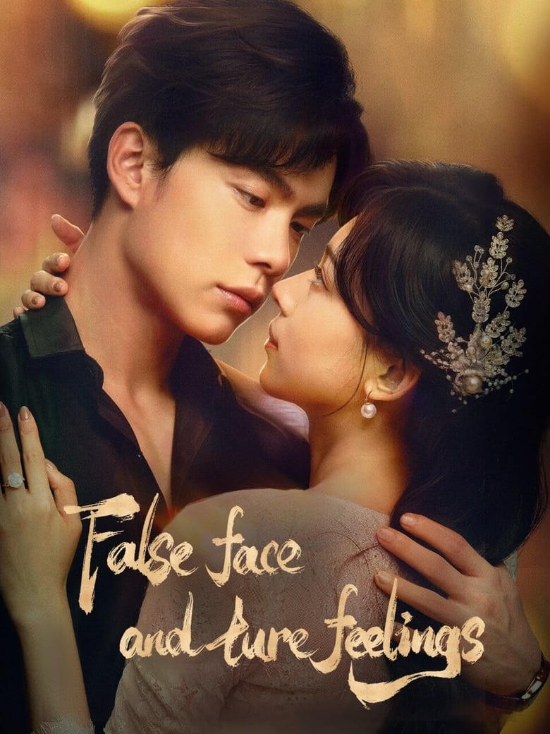 Poster of False Face and True Feelings