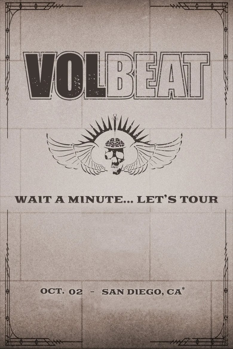 Poster of VOLBEAT - Wait A Minute… Let’s Tour! (Live in San Diego, CA)