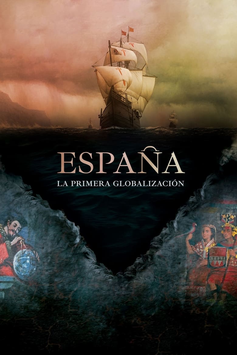 Poster of Spain: The First Globalization