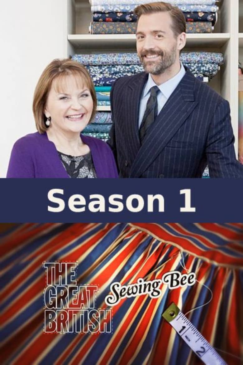 Poster of Episodes in The Great British Sewing Bee - Series 1 - Series 1