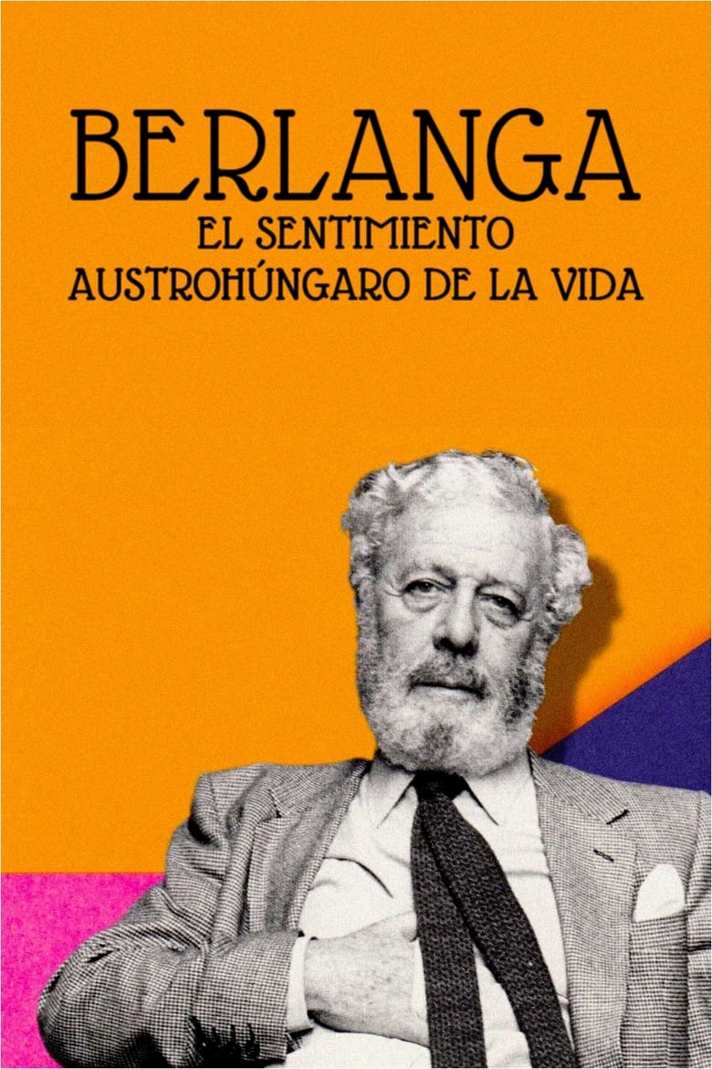 Poster of Berlanga: el sentimiento austrohúngaro de la vida