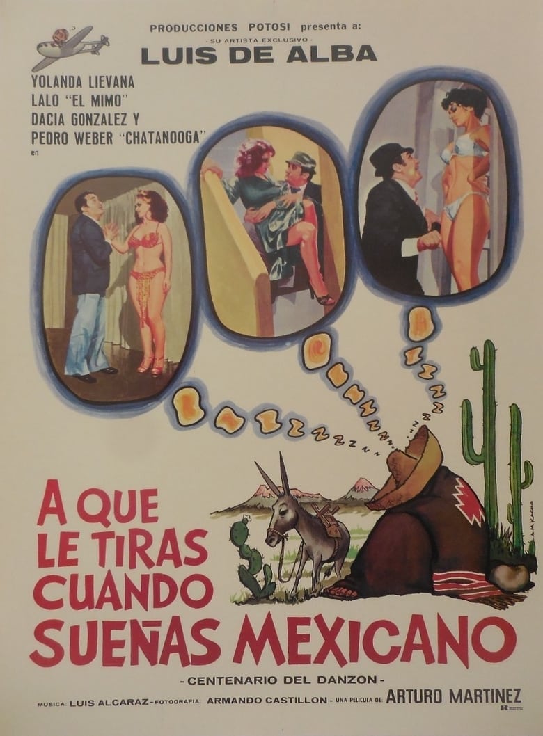 Poster of ¿A que le tiras cuando sueñas... Mexicano?