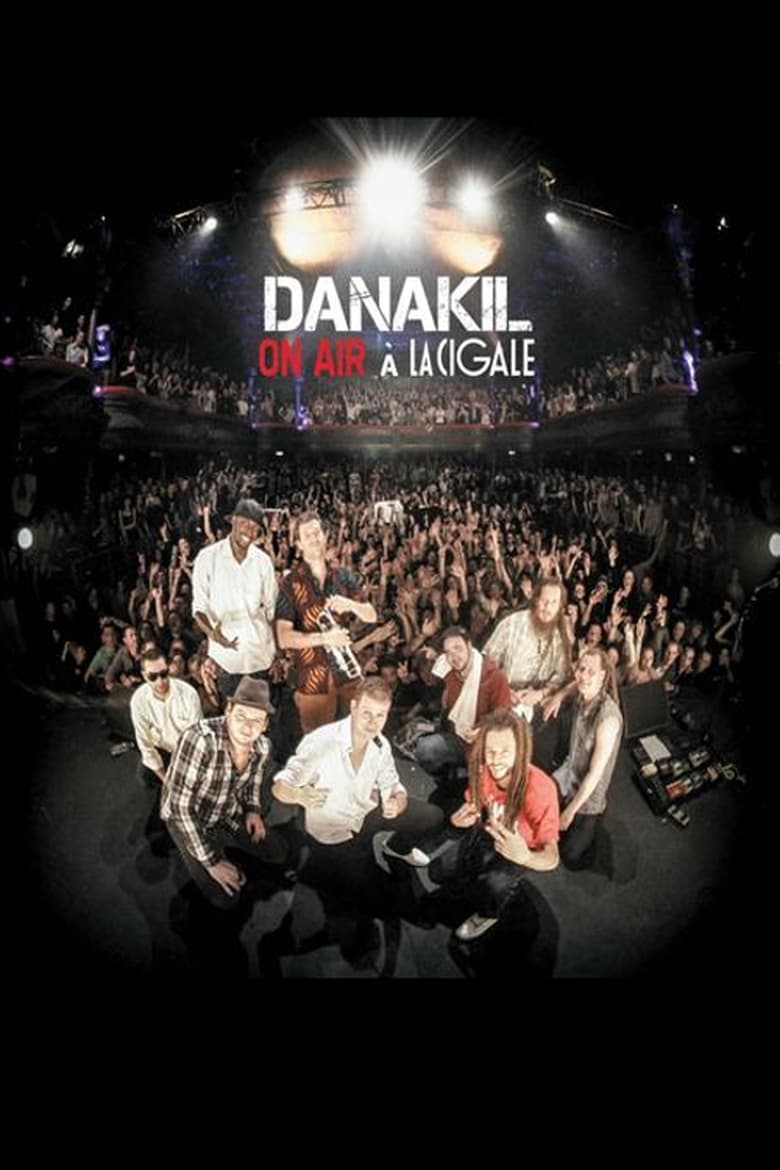 Poster of Danakil - ON AIR à La Cigale