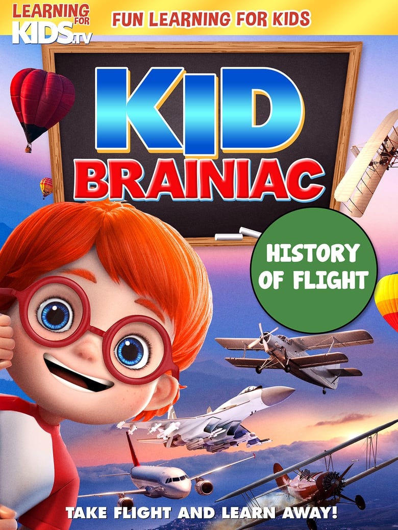 Poster of Kid Brainiac: History Of Flight