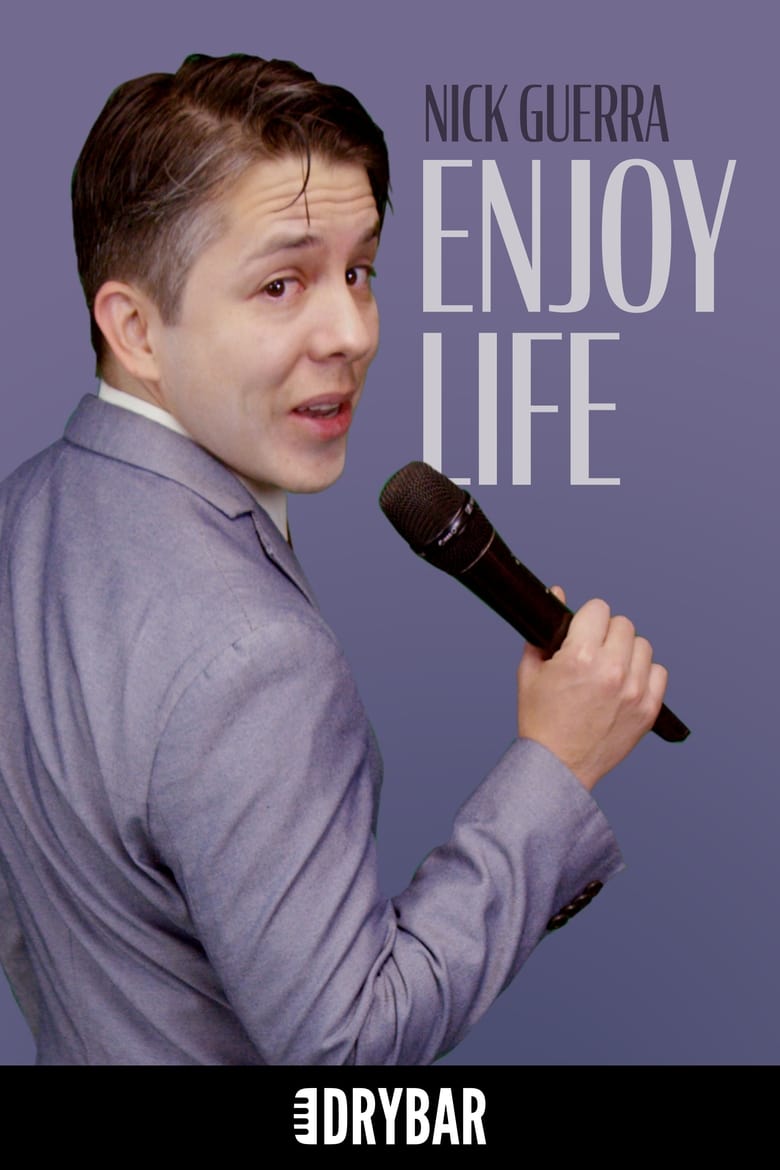 Poster of Nick Guerra: Enjoy Life