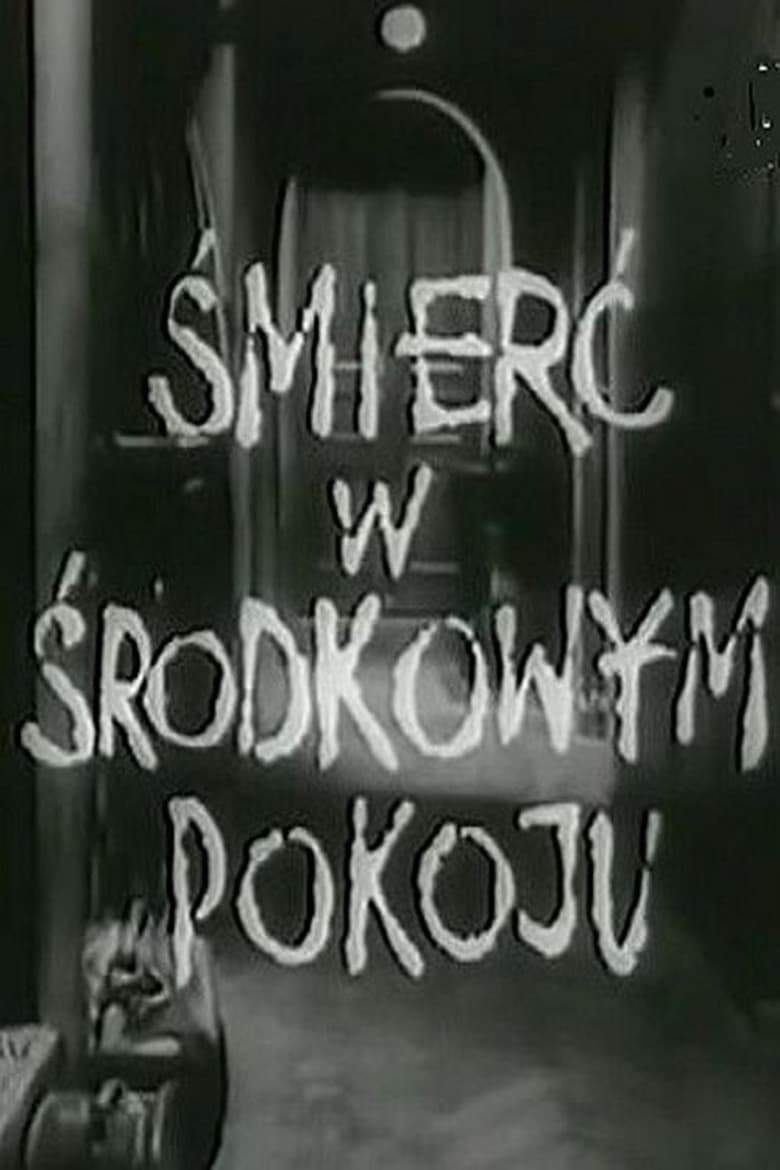 Poster of Śmierć w środkowym pokoju