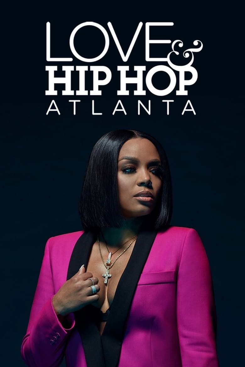 Poster of Episodes in Love & Hip Hop Atlanta - Season 7 - Season 7