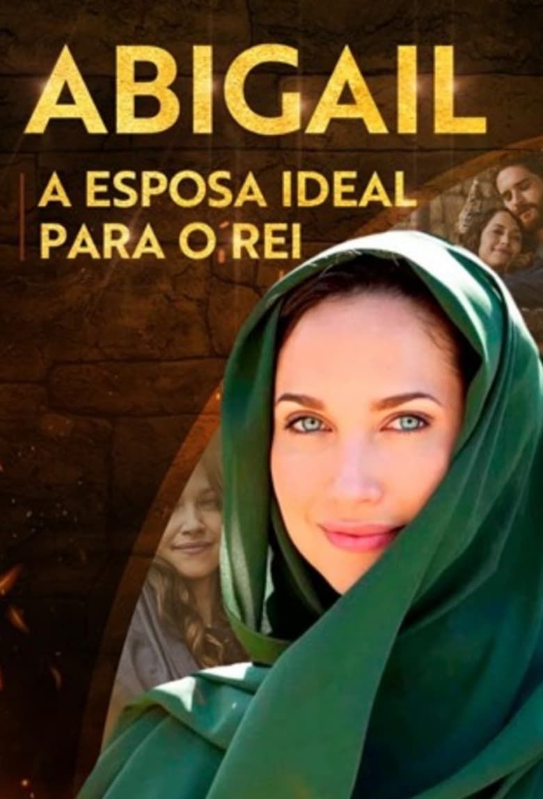 Poster of Abigail - A Esposa Ideal Para o Rei