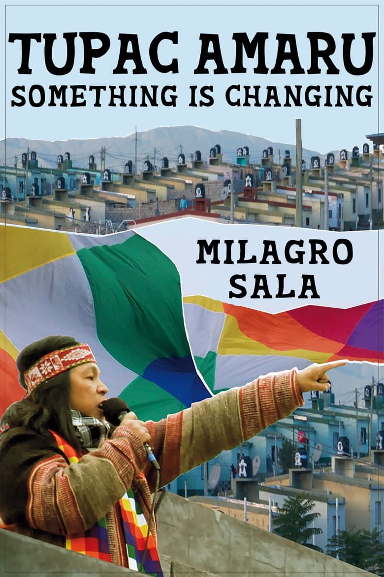 Poster of Tupac Amaru, algo está cambiando: something is changing