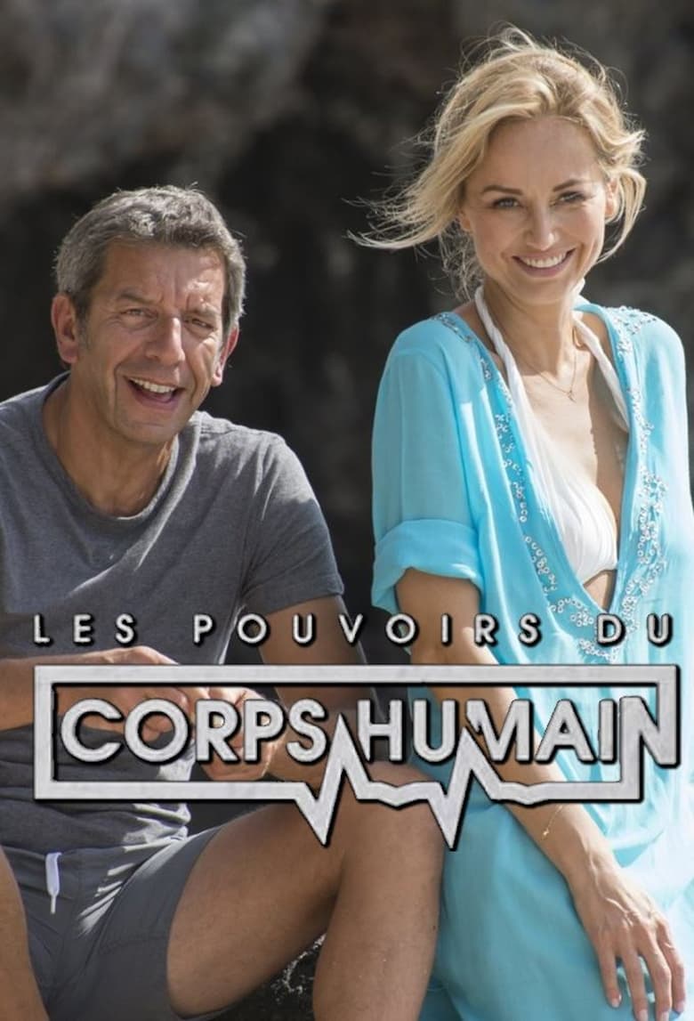 Poster of Episodes in Les Pouvoirs Extraordinaires Du Corps Humain - Season 1 - Season 1