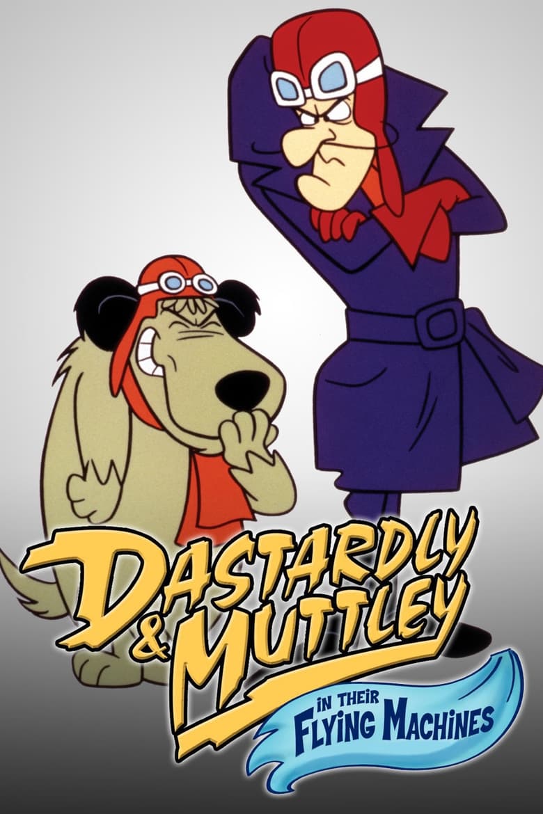 Poster of Episodes in Dastardly And Muttley In Their Flying Machines - Specials - Specials