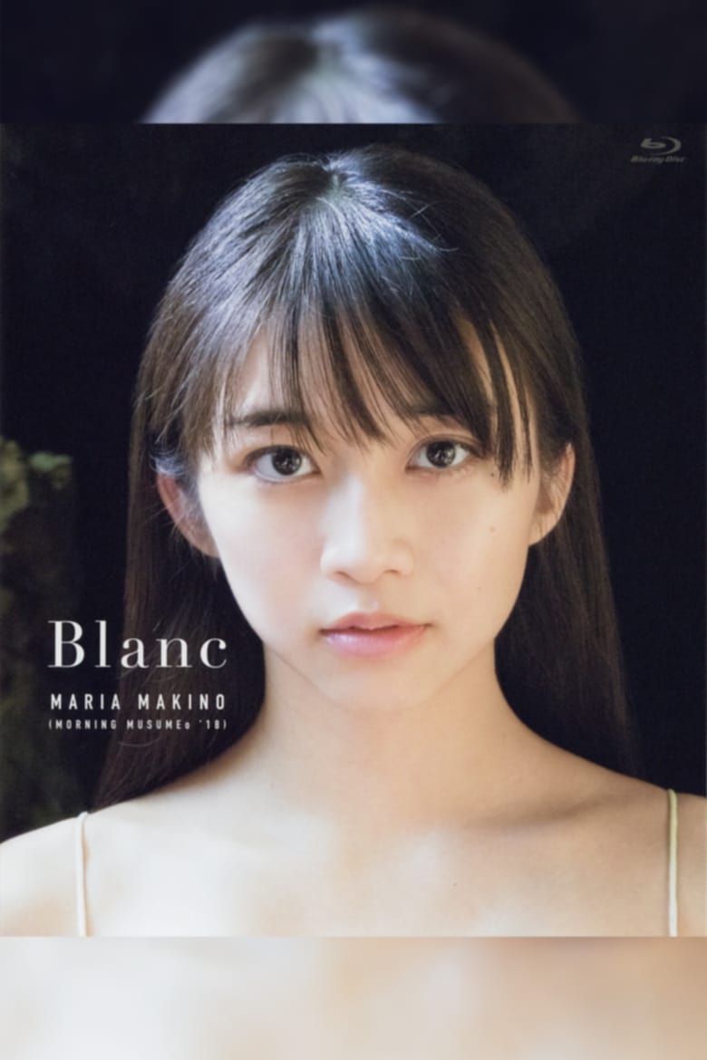 Poster of Makino Maria ~Blanc~