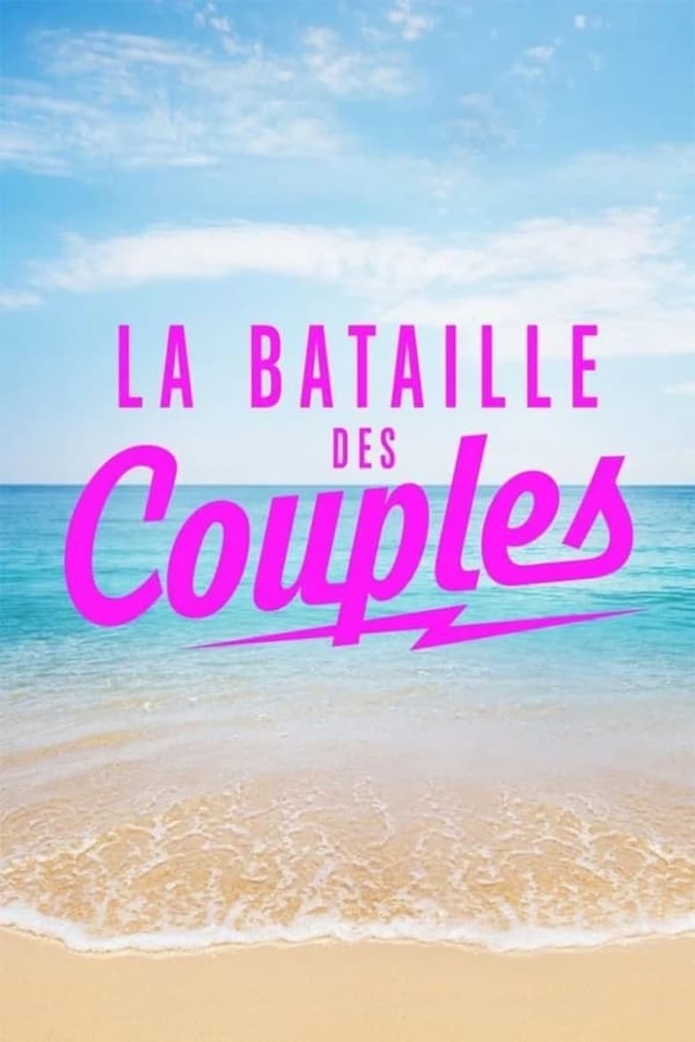 Poster of Episodes in La Villa  La Bataille Des Couples - Season 3 - Season 3