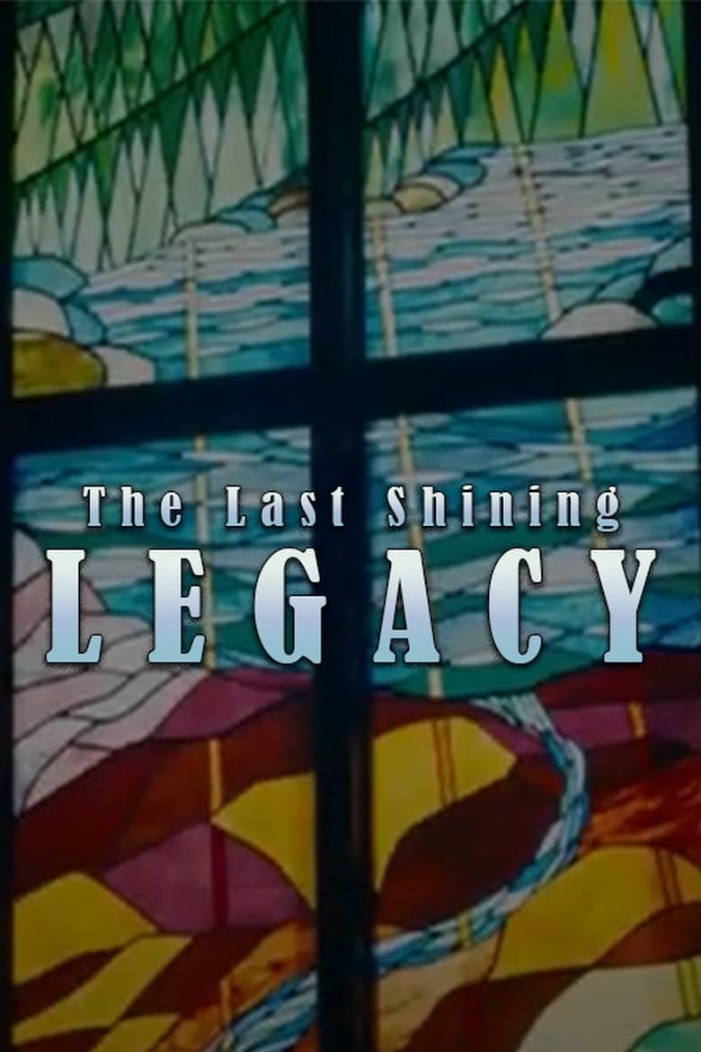 Poster of The Last Shining Legacy