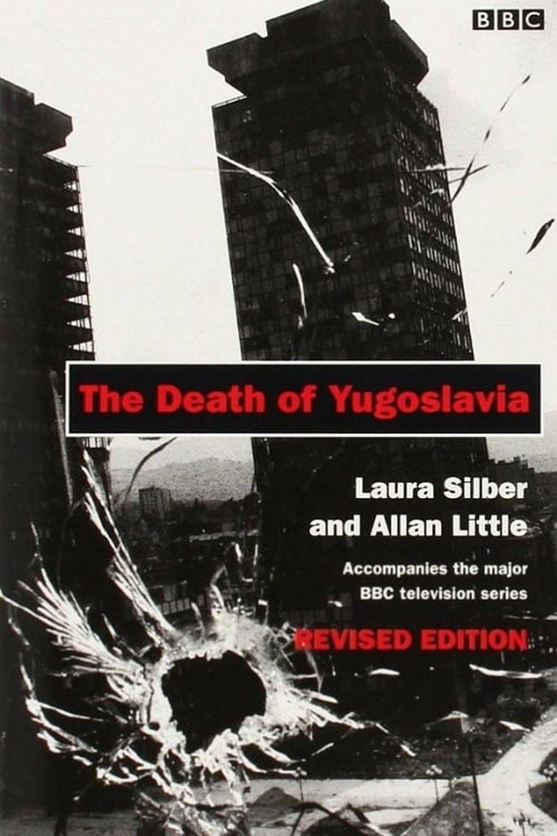 Poster of Episodes in The Death Of Yugoslavia - Miniseries - Miniseries