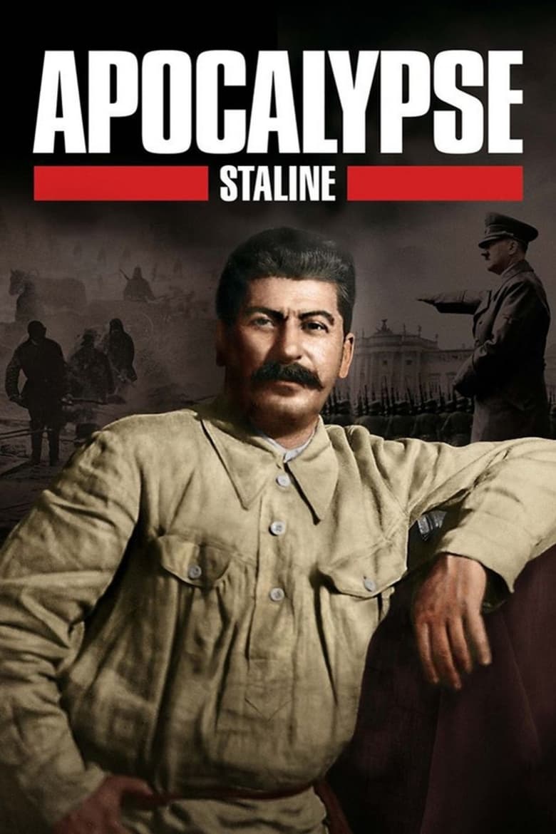 Poster of Cast and Crew in Apocalypse  Stalin - Season 1 - Episode 3 - Master of the World