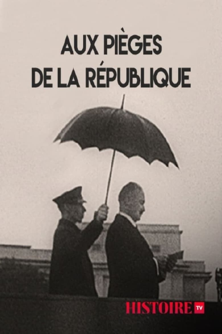 Poster of Aux pièges de la République